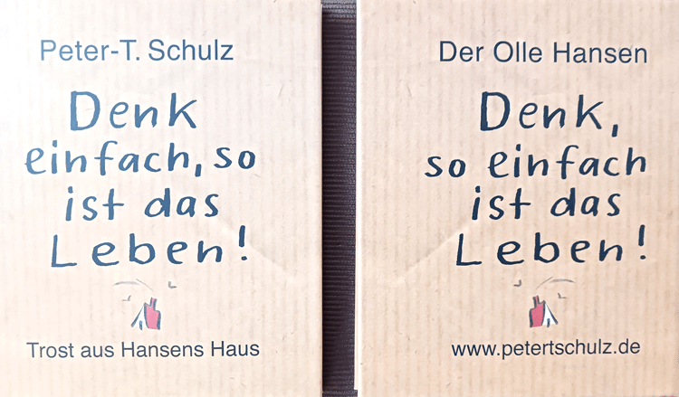 Zwei Bücher mit dem Title "Denk einfach, so isd das Leben".